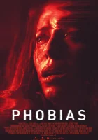  Фобии смотреть онлайн (2020) бесплатно в HD