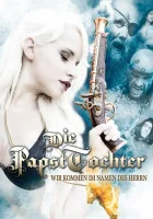  Дочь папы: во имя Господа! смотреть онлайн (2020) 