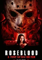  Пятница 13-е: Кровь Роуз смотреть онлайн (2021) 