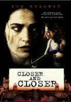  Всё ближе и ближе смотреть онлайн (1996) бесплатно в HD