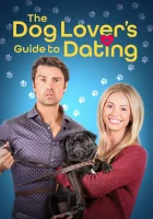  Гид по свиданиям для любителей собак смотреть онлайн (2023) бесплатно в HD