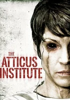  Институт Аттикус смотреть онлайн (2014) 